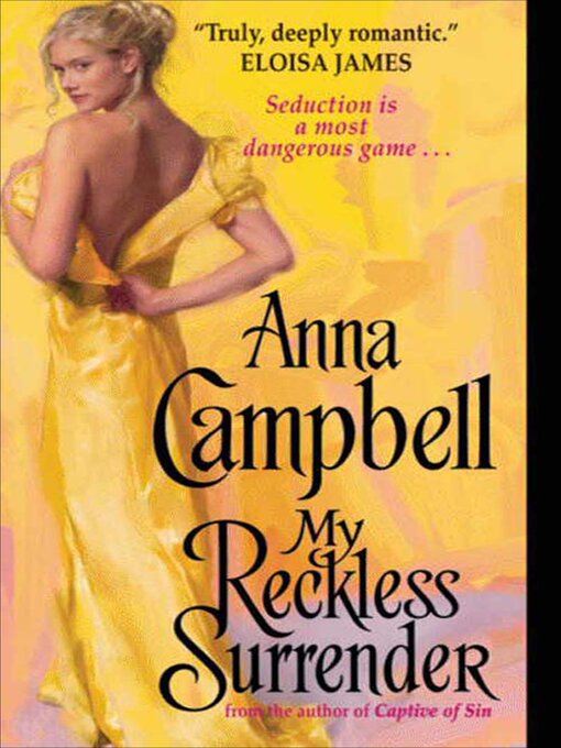 Title details for My Reckless Surrender by Anna Campbell - Available